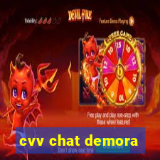 cvv chat demora